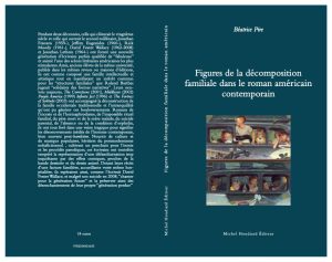 Couverture de l'ouvrage "Figures de la décomposition familiale dans le roman américain contemporain", de Béatrice Pire, édité chez Michel Houdiard Éditeur en 2018. 